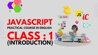 JavaScript Practical Course in English : Class 1 - Intro