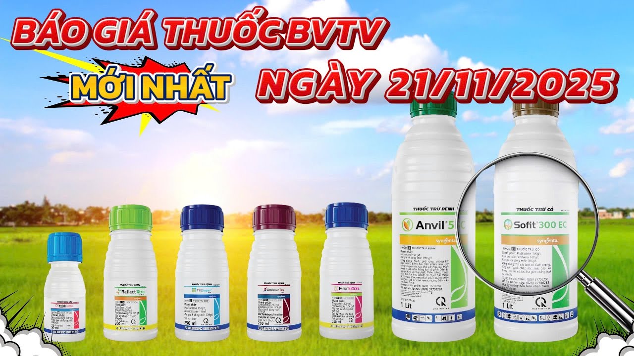 Báo giá thuốc bảo vệ thực vật mới nhất ngày 21/11/2025