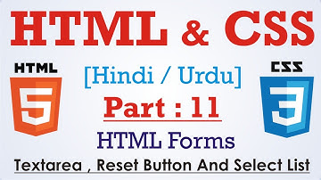 Learn HTML & CSS in Hindi - Urdu Part: 11 - Forms , Textarea , reset Button , Select list