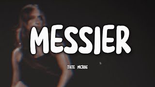 TATE MCRAE - Messier (Tradução)