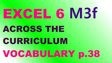 EXCEL 6 for Kaz M3f VOCABULARY p.38