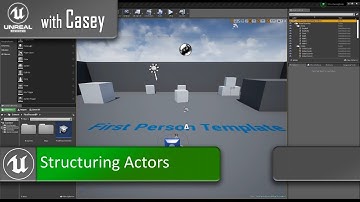 Mastering Blueprints Part 4 - Structuring Actors