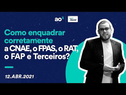 Como enquadrar corretamente o CNAE, FPAS, RAT, FAP e Terceiros?