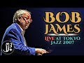 Capture de la vidéo Bob James Band - Live At Tokyo Jazz 2007