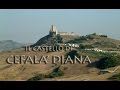 Il Castello di Cefalà Diana (PA)