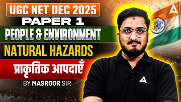 UGC NET Paper 1 | People Development & Environment UGC NET Paper 1 Natural Hazards By Masroor Sir