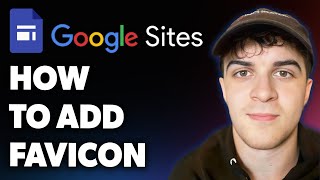 How to Add Favicon to Google Sites (Full 2025 Guide)