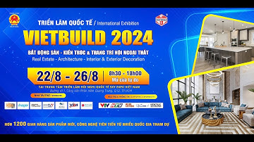 Cơ hội kết nối giao thương rộng lớn với hàng trăm doanh nghiệp tại Vietbuild TP HCM 2024 - Lần 3.