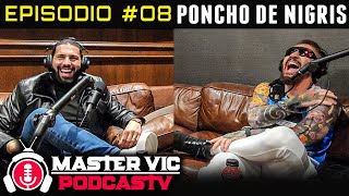 Master Vic PodcasTV #08 - Poncho de Nigris - Pelea con Adrian Marcelo, y Vlog de UFC 282 Las Vegas