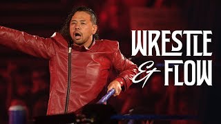 Wrestle and Flow - Ep. 9 - Shinsuke Nakamura - 中邑 真輔