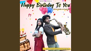 Happy Birthday To You (CG Song) Deepesh sinha production