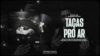 Taças Pro Ar - Mc PH, Mc Ryan SP, Mc Lugu (Murillo e LT, Duani, Solanno) - ''OCDM''