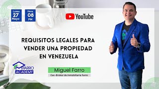 REQUISITOS LEGALES PARA COMPRAR PROPIEDADES EN VENEZUELA