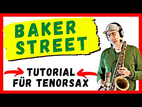 BAKER STREET in 16 Minuten - Tutorial für Tenor Saxophone - DailySax 233