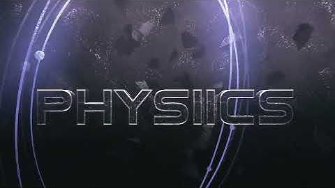 INTRO | Physiics