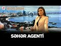 Səhər agenti (16.05.24)