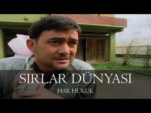 Sırlar Dünyası - HAK HUKUK