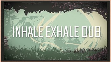 Inhale Exhale Dub - Rebelution