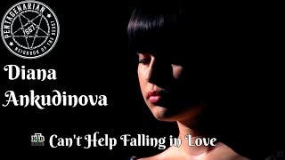 First Time Hearing Diana Ankudinova "Can't Help Falling in Love"
