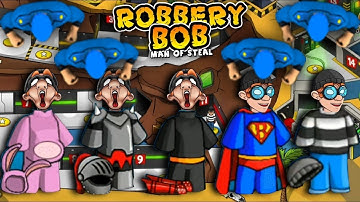 Robbery Bob - All Costumes Funny Video Game Part 122