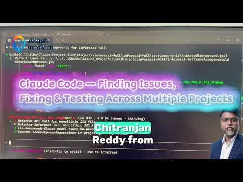 Claude Code — Finding Issues, Fixing & Testing Across Multiple Projects