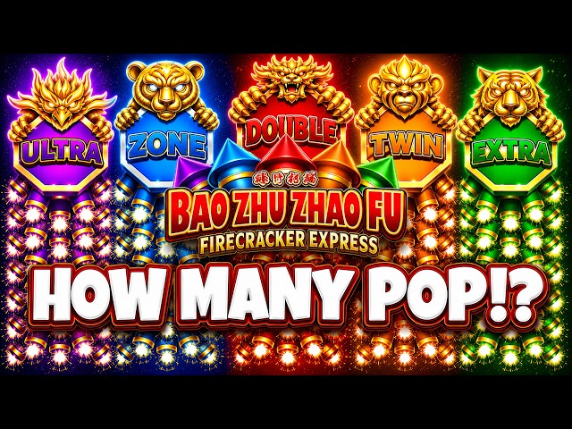 🧨BAO ZHU ZHAO FU FIRECRACKER EXPRESS🧨 Slot - THEY'RE ALL LIT UP