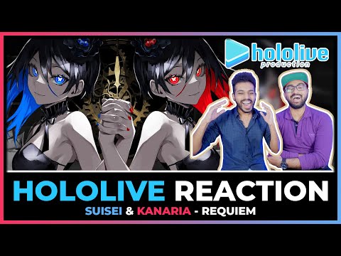 HOLOLIVE - SUISEI AND KANARIA REQUIEM REACTION (レクイエム - KANARIA / 星街すいせい)