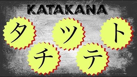 How to Write Japanese Katakana TA CHI TSU TE TO