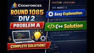 Codeforces Round 1085 Div 2 A | Full Solution Explained 🔥