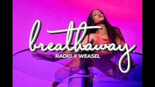 RADIO & WEASEL BREATH AWAY ( VIDEO) REGGAE SLOW 2K23