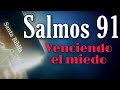 🔥 Salmos 91 | Poderosa Oracion para vencer el miedo y la depresion