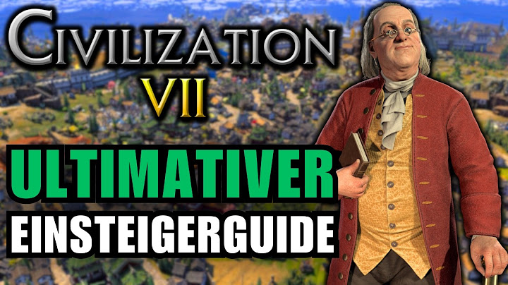 Civilization 7: Ultimativer Einsteiger-Guide