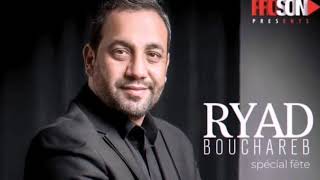 Ryad Bouchareb - Sidi Brahem - Spécial fêtes 2020
