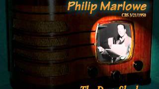 Philip Marlowe 'The Deep Shadow' 3/21/50 Oldtime Radio Crime Drama