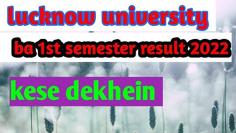 lucknow university ba first year first semester result kese cheak karein ba 1st semest ka result kes