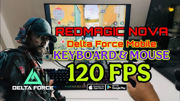Delta Force Mobile CN | REDMAGIC NOVA 120FPS Gameplay Test!