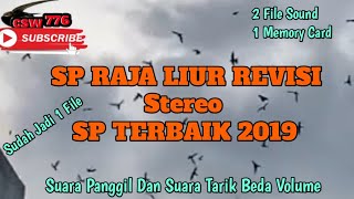 SP RAJA LIUR REVISI STEREO SP TERBAIK 2019 - SUARA PANGGIL DAN SUARA TARIK BEDA VOLUME 1 FLASHDISK