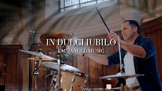 In dulci iubilo | Emmanuel Music