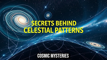 Decoding the Universe’s Blueprint: Hidden Patterns of Celestial Architecture EXPLAINED | Science & S