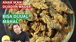 Keripik ikan wader bisa jadi milyarder - Durasi: 14.01. 