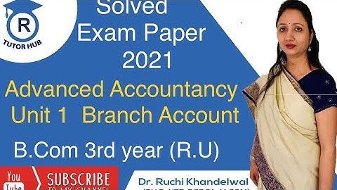 #2Solved Exam Paper | Advanced Accountancy | B.Com  3 | Unit 1. Branch Account| Dr. Ruchi Khandelwal
