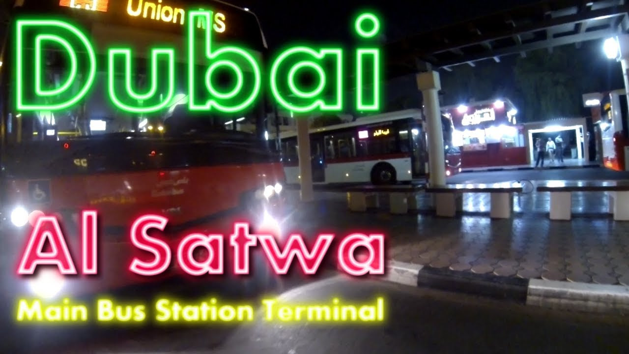 GoPro  Dubai  Main Bus Station Terminal in Al SatwaDubai