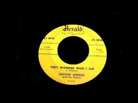 Lightnin' Hopkins - They Wonder Who I Am