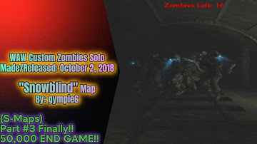 WAW Custom Zombies Solo▐ "SnowBlind" Map Part #3 Finally!