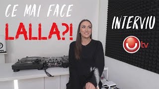 Ce mai face LALLA?! - Interviu UTV - Vlog #7