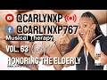 Musical Therapy with Carlyn XP - Vol. 63 - Honoring The Elderly