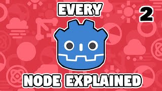 Every Godot Node Explained ! : Path finding, Reflections, Joints!