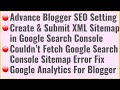 Advance Blogger SEO Setting🔥Create & Submit XML Sitemap🔥Google Analytics & Google Search Console
