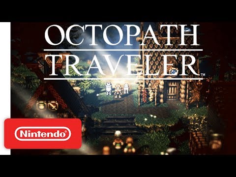 Octopath Traveler - Paths of Noble Acts and Rogue Decisions Info Trailer - Nintendo Switch