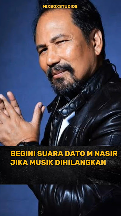 Begini suara DATO M NASIR Jika musik dihilangkan #datomnasir #mnasir #malaysia #music